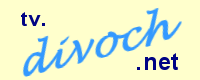 tv.divoch.net - Televizní programy na několik dní a také zpětně (až týden). Program ČT1, ČT2, Nova a Prima.